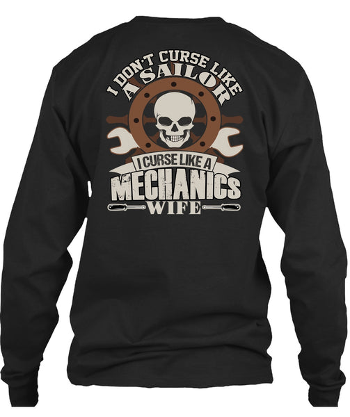 I Curse Like A Mechanic's Wife T Shirt, Like A Sailor T Shirt