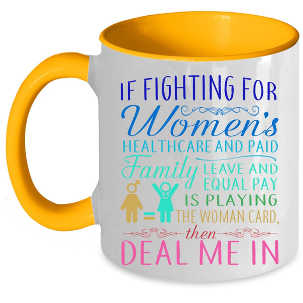 Cute Mom Coffee Mug, If Fighting For Women's Healthcare Accent Mug