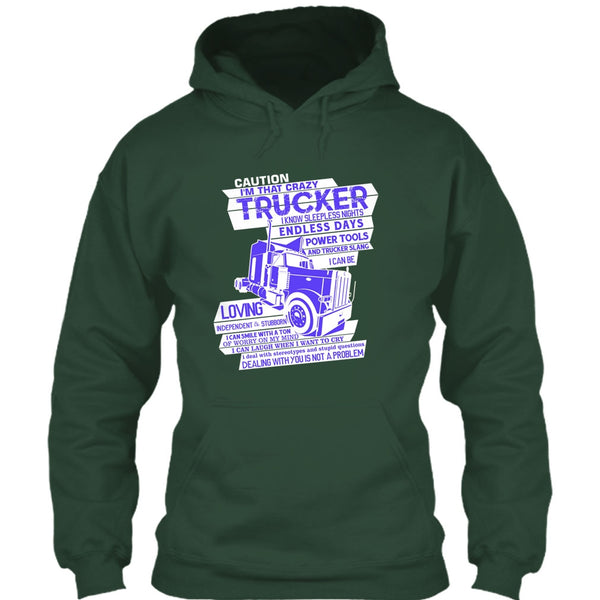 I'm That Crazy Trucker T Shirt, Coolest Trucker T Shirt