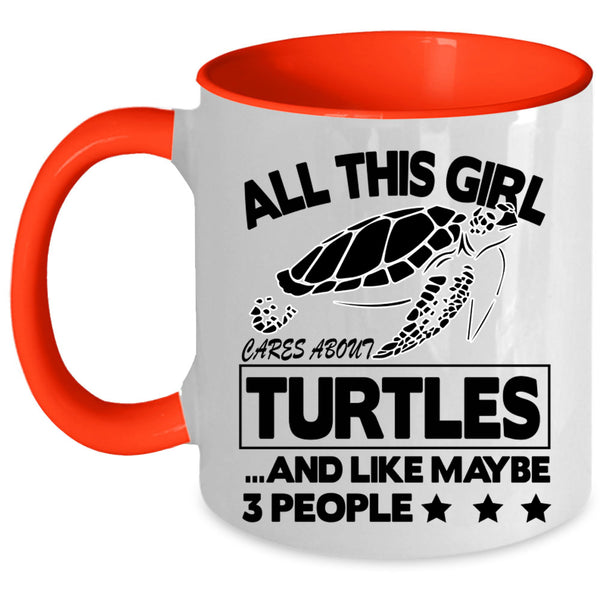 Cute Girls Coffee Mug, All This Girl Cares About Turtles Accent Mug