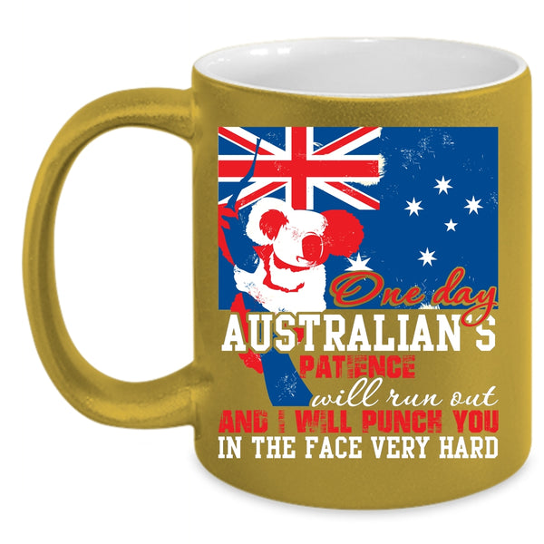 One Day Australian's Patience Will Run Out Coffee Mug, Cool Australian Coffee Cup