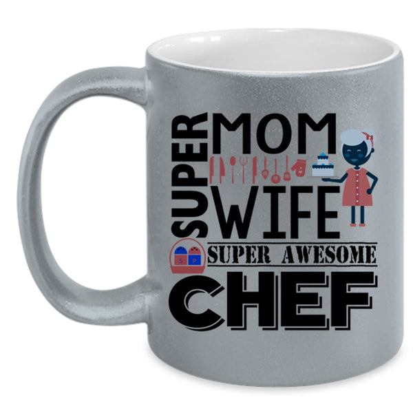 Gift For Mom Cup, My Wife Mug, Awesome Chef Cup