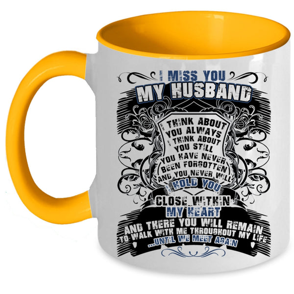 Cool Gift For Wedding Coffee Mug, I Miss You My Husband Accent Mug