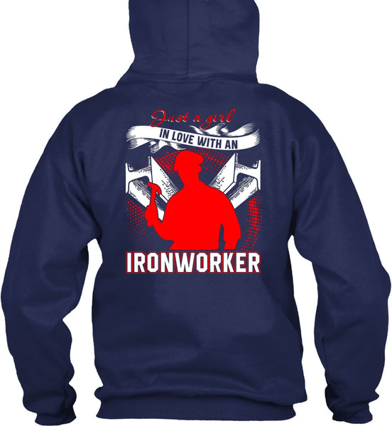 Just A Girl In Love With An Ironworker T Shirt, Being An Ironworker T Shirt