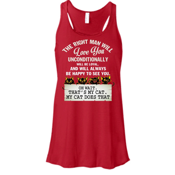 The Right Man Will Love You T Shirt, That's My Cat Tank Top