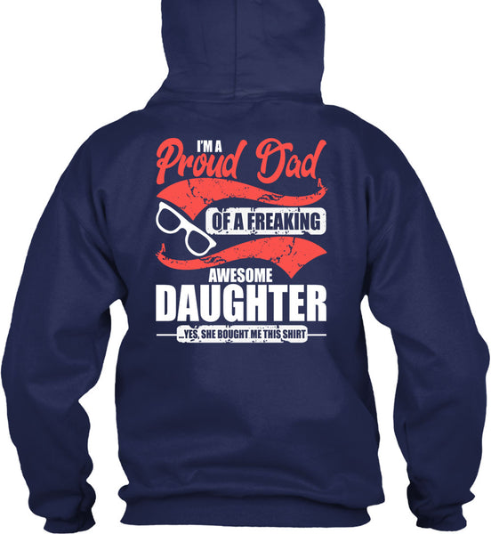 I'm A Proud Dad T Shirt, Awesome Daughter T Shirt