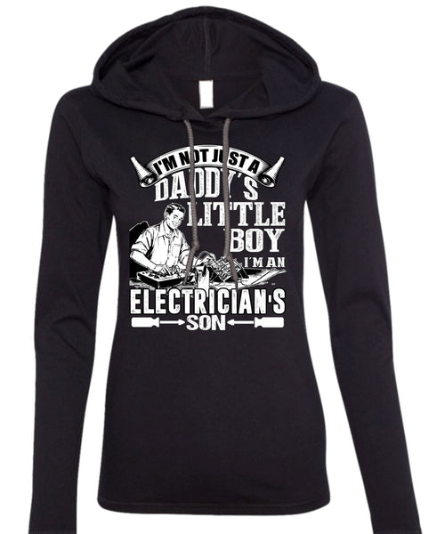 I'm An Electrician's Son T Shirt, Daddy's Little Boy T Shirt (Anvil Ladies Ringspun Hooded)