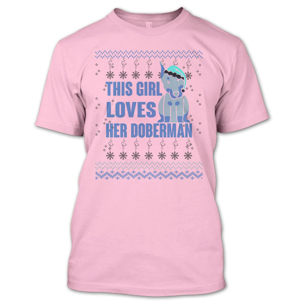This Girls Loves Her Doberman T Shirt, Coolest Doberman Lover T Shirt