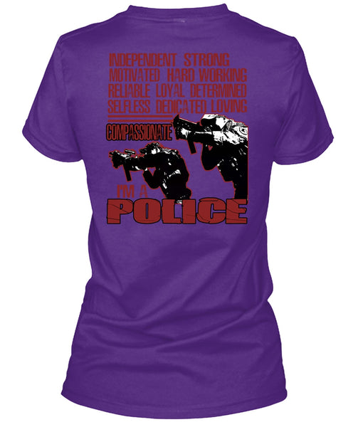 I'm A Police T Shirt, Motivated Hard Working T Shirt
