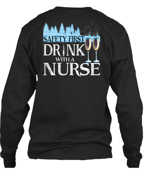 Safety First Drink With A Nurse T Shirt, I Love Christmas T Shirt
