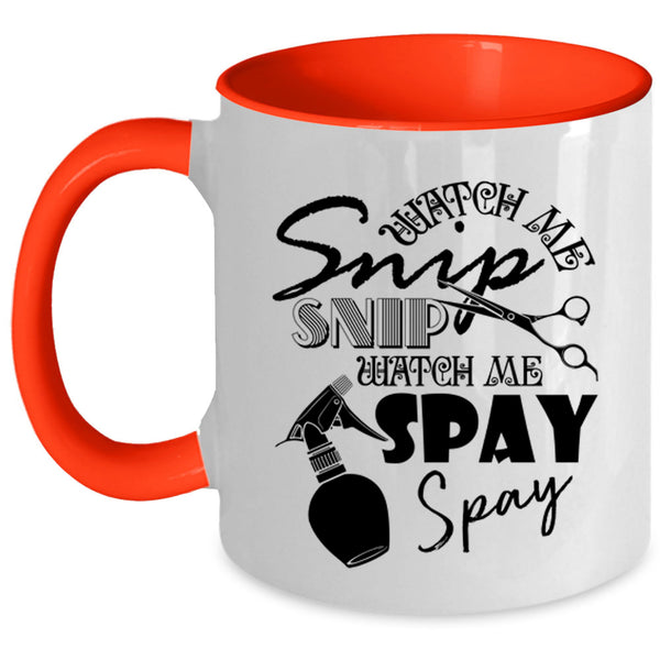 Watch Me Spay Spay Coffee Mug, Watch Me Snip Snip Accent Mug