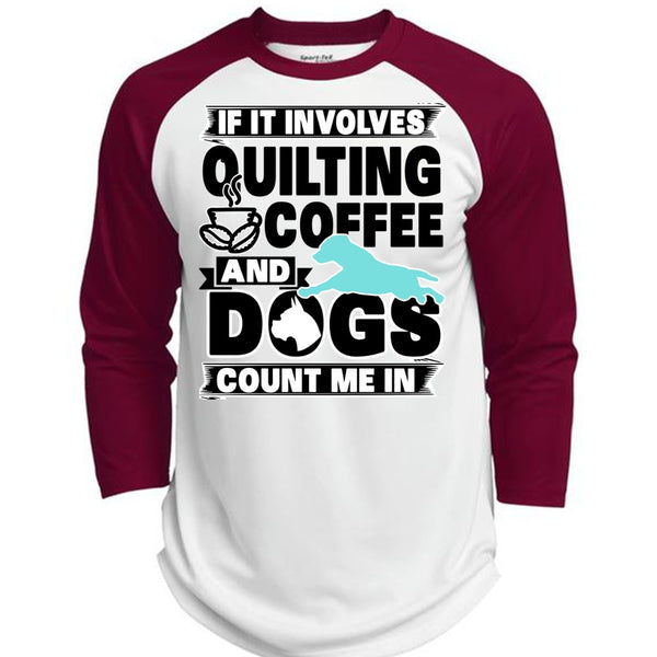 It Involves Quilting Coffee T Shirt, I Love My Dog T Shirt, Awesome T-Shirts  (Polyester Game Baseball Jersey)