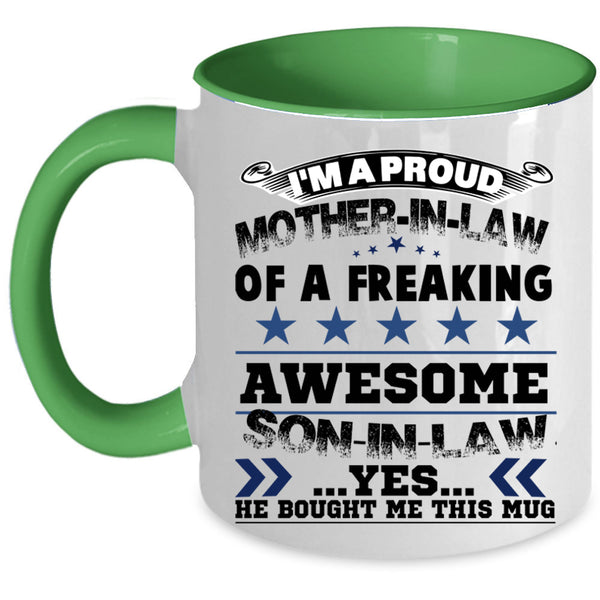 My Son Coffee Mug, I'm A Proud Mother In Law Of A Son In Law Accent Mug