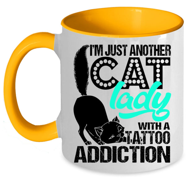 With A Tattoo Addiction Coffee Mug, I'm Just Another Cat Lady Accent Mug