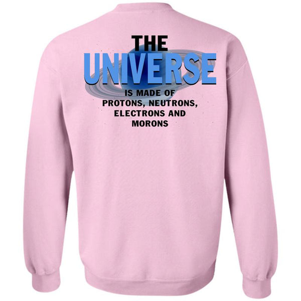 Being A Chemist T Shirt, The Universe Is Made Of Protons Sweatshirt