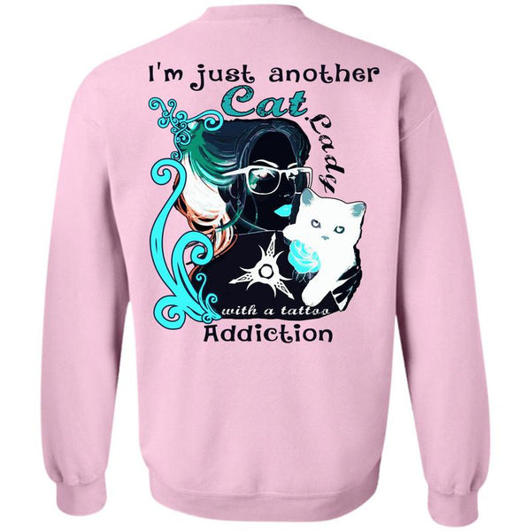 I Love My Cat T Shirt, I'm Just Another Cat Lady Sweatshirt