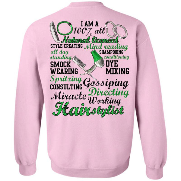 Being A Hair Stylist T Shirt, Miracle Working Hair Stylist Sweatshirt