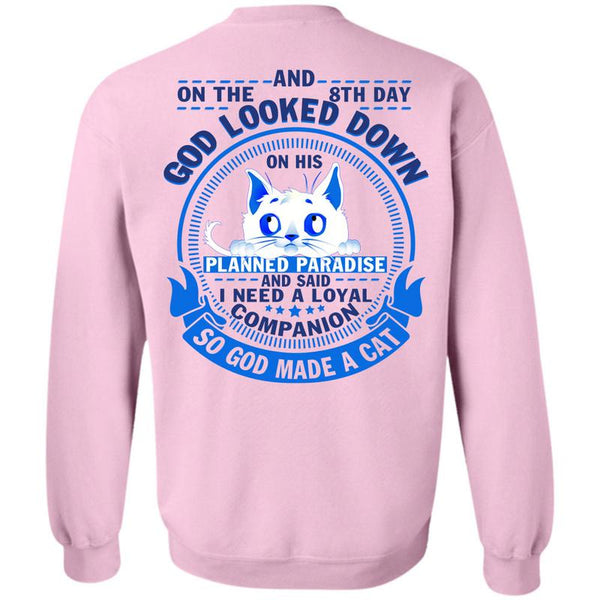 I Love My Cat T Shirt, God Made A Cat Sweatshirt