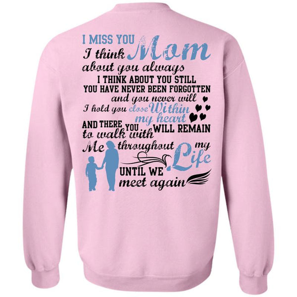 Being A Mama T Shirt, I Miss You Mom Sweatshirt
