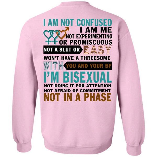 Being A Gay T Shirt, I'm Bisexual Not Doing It Sweatshirt