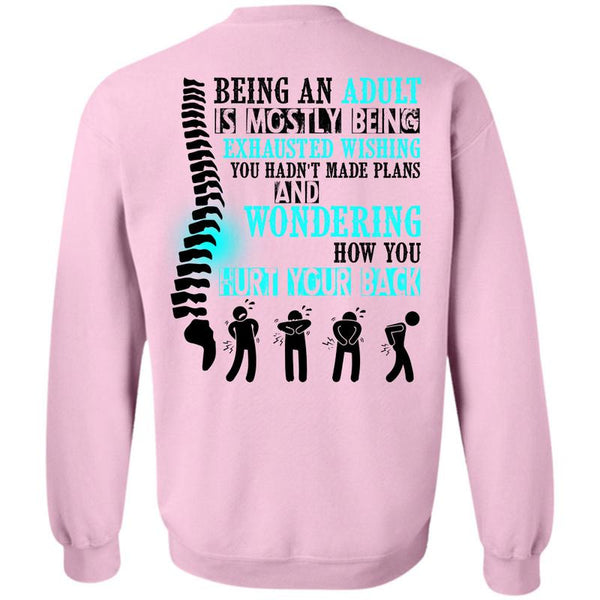 Being A Doctor T Shirt, Being An Adult Is Mostly Sweatshirt