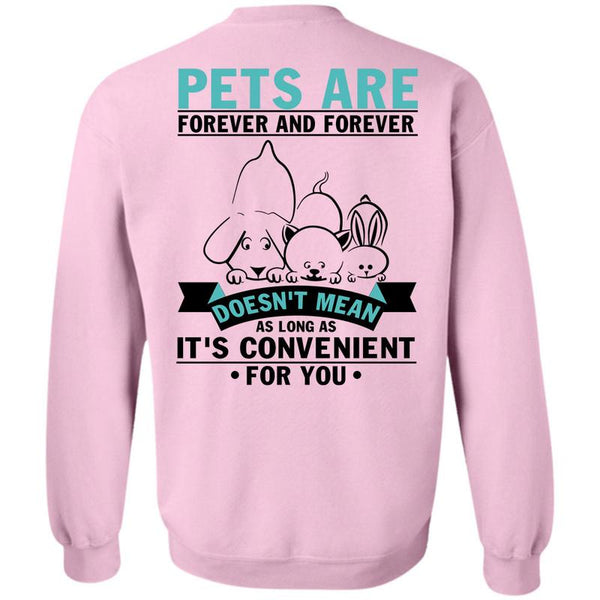 I Love My Dog T Shirt, Pets Are Forever Sweatshirt