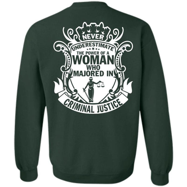 Being A Lawyer T Shirt, Never Underestimate The Power Of A Woman Sweatshirt