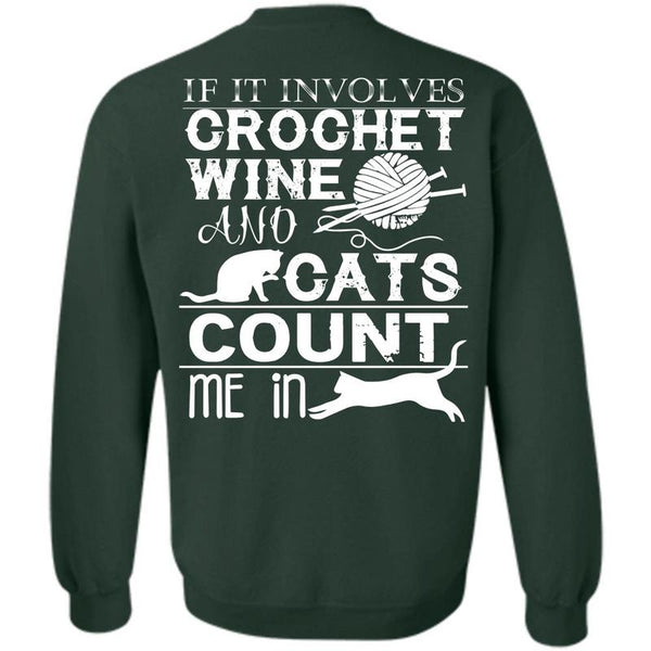 Cats Count Me In T Shirt, I Love Crocheting Sweatshirt