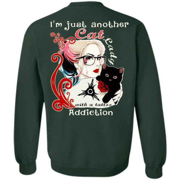 Tattoo Addiction T Shirt, I Love My Cat Sweatshirt