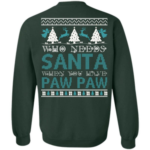 You Have Paw Paw T Shirt, I Love Christmas Sweatshirt