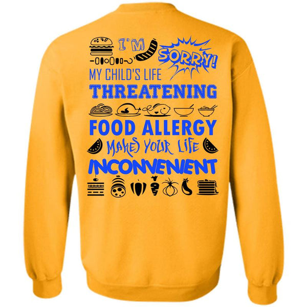 Being A Cooker T Shirt, My Child's Life Threatening Food Sweatshirt