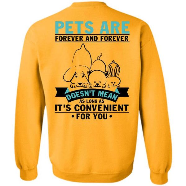 I Love My Dog T Shirt, Pets Are Forever Sweatshirt