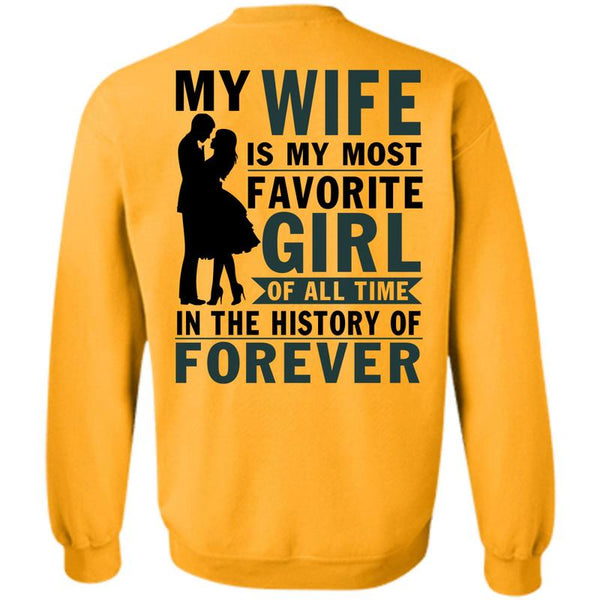 Being A Husband T Shirt, My Wife Is My Most Favorite Girl Sweatshirt