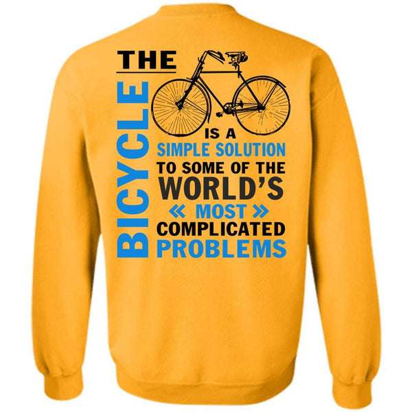 Being A Biker T Shirt, The Bicycle Is A Simple Solution Sweatshirt
