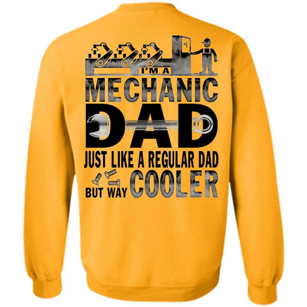 Being A Mechanic T Shirt, I'm A Mechanic Dad Sweatshirt