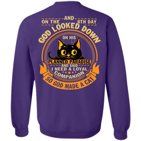 God Looked Down T Shirt, I Love My Cat Sweatshirt