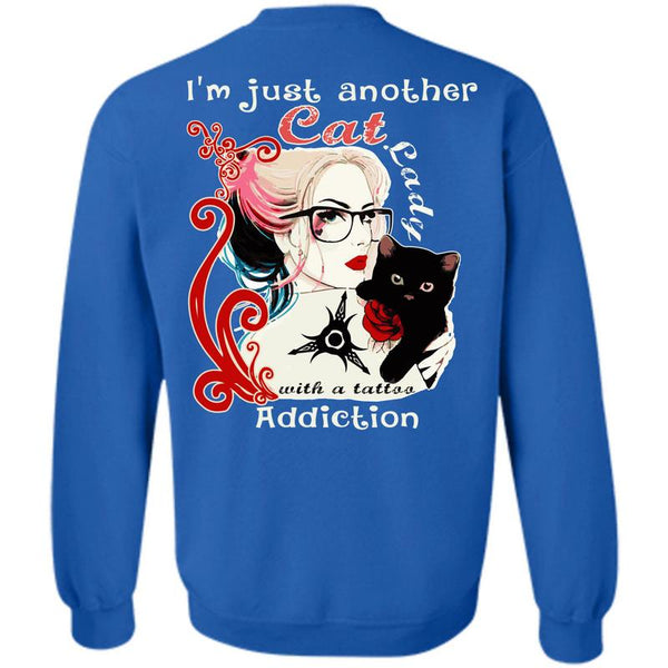 Tattoo Addiction T Shirt, I Love My Cat Sweatshirt