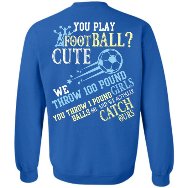 Being A Football T Shirt, I Love Football Sweatshirt
