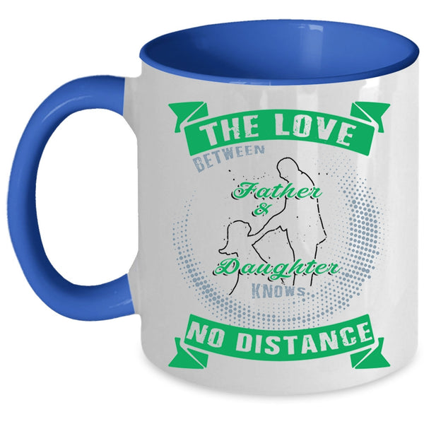 Awesome Father Coffee Mug, The Love Between Father And Daughter Accent Mug