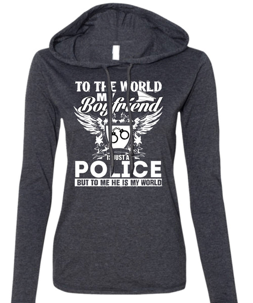 My Boyfriend Is Just A Police T Shirt, Being A Police T Shirt (Anvil Ladies Ringspun Hooded)