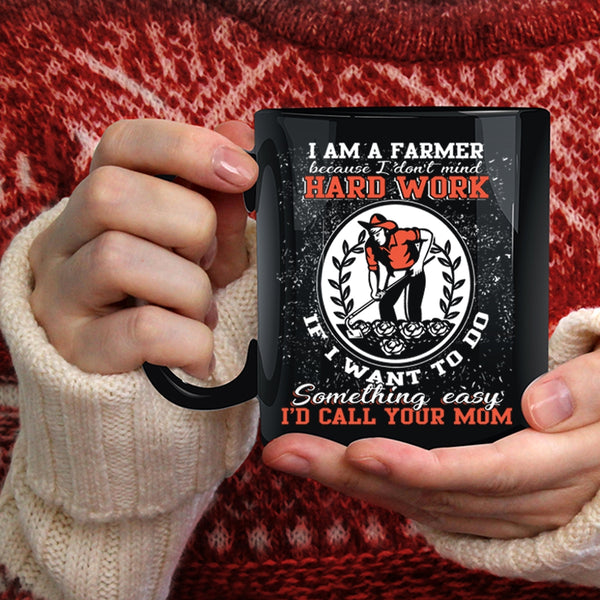 I Am A Farmer Coffee Mug, Best Gift For Farmers Coffee Cup