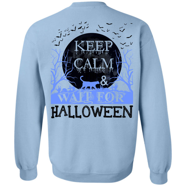 I Love You Pumpkin T Shirt, Keep Calm And Wait For Halloween Sweatshirt