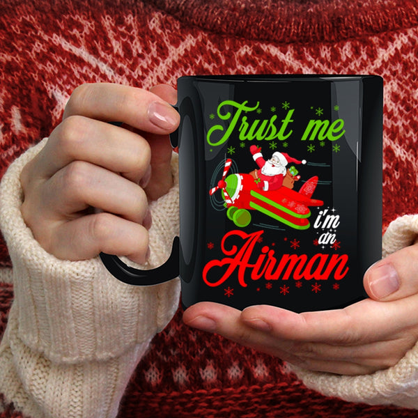 I'm An Airman Coffee Mug, Christmas Gift For Airman Coffee Cup
