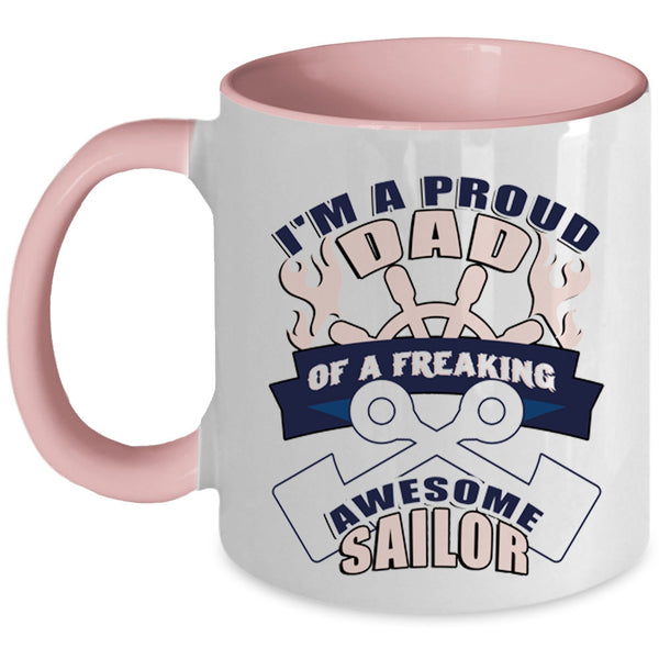 Cool Dad Coffee Mug, I'm A Proud Dad Of An Awesome Sailor Accent Mug