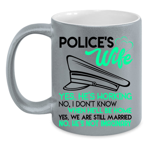 Cute Gift For Police's Wife Coffee Mug, Police's Wife Accent Mug