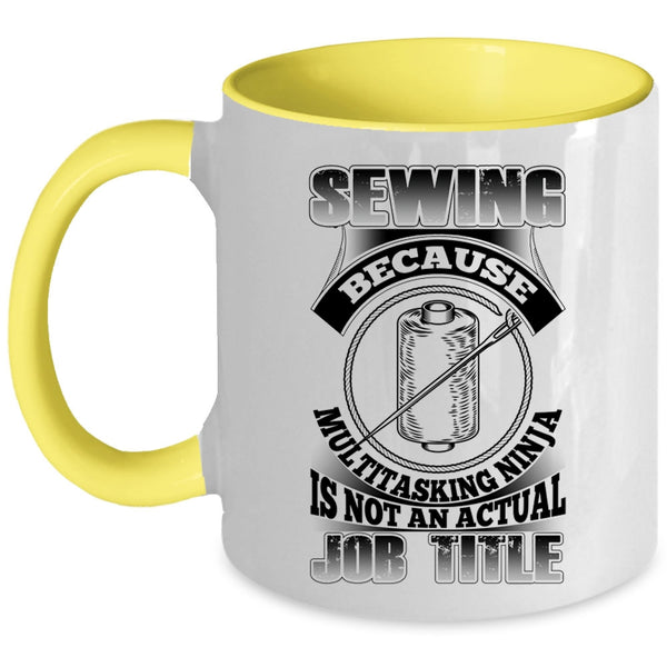 Not An Actual Job Title Coffee Mug, Sewing Accent Mug