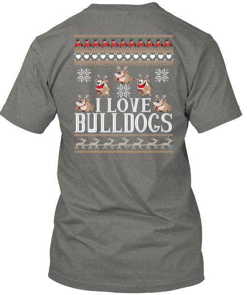 I Love Bulldogs T Shirt, This Girl Loves Christmas T Shirt