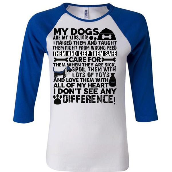 My Dogs Are My Kids T Shirt, I Love My Dog T Shirt, Awesome T-Shirts