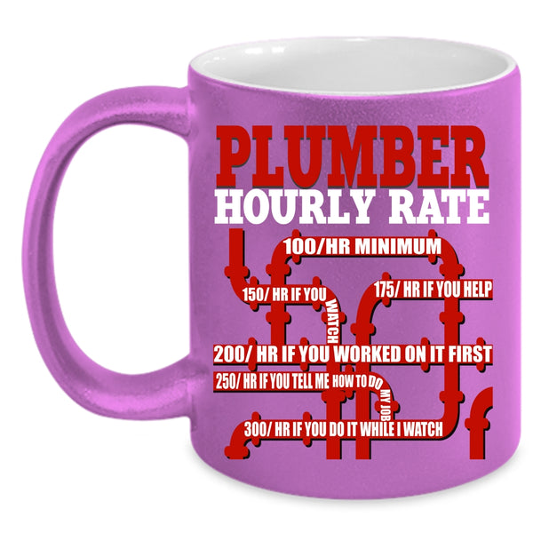 Plumber Hourly Rate Coffee Mug, Awesome Plumber Coffee Cup