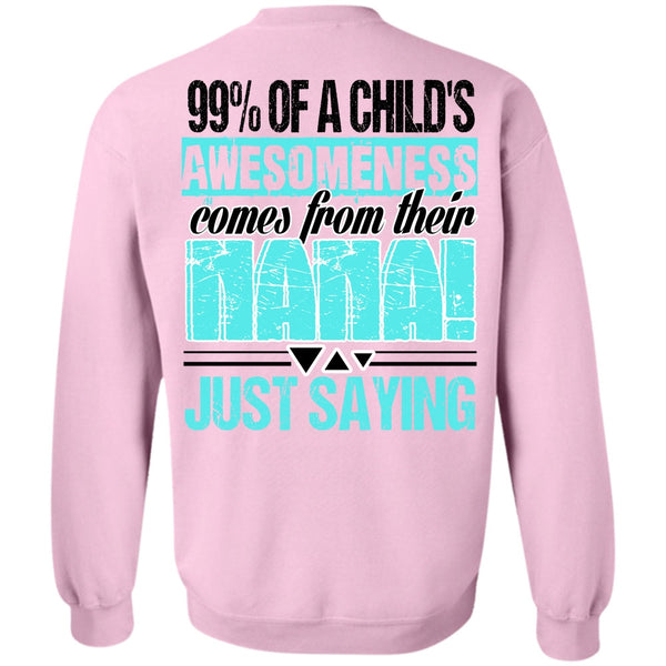 I Love Nana T Shirt, Nana Just Saying Sweatshirt